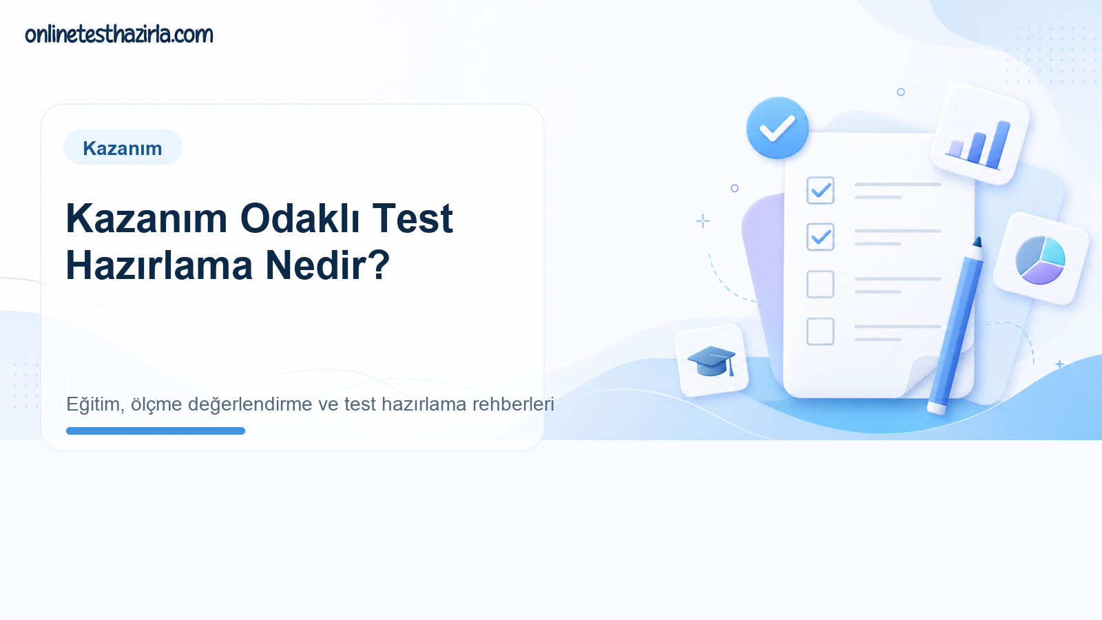 Kazanım Odaklı Test Hazırlama Nedir?